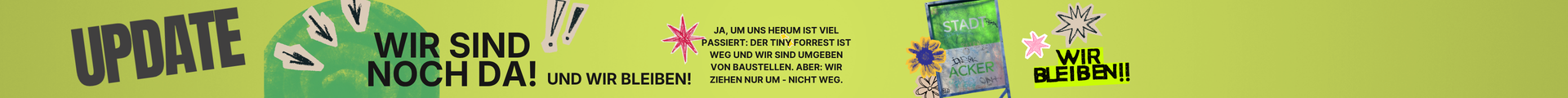Wir sind noch da!